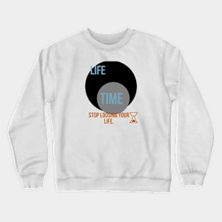 Life = Time Crewneck Sweatshirt